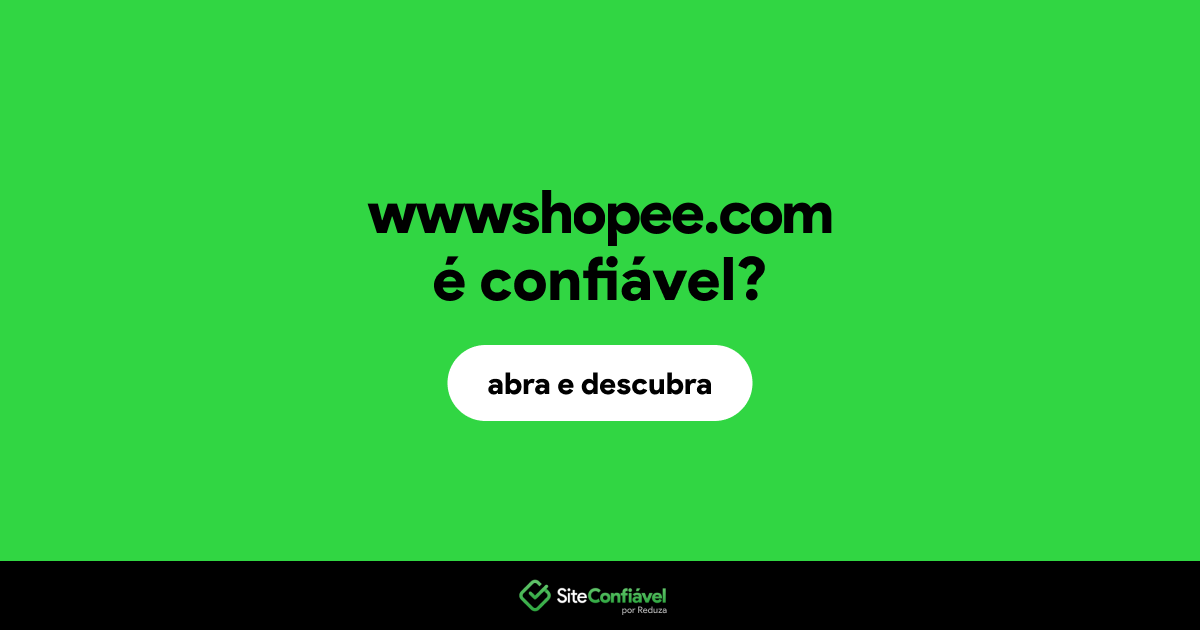 O site wwwshopee.com é confiável?