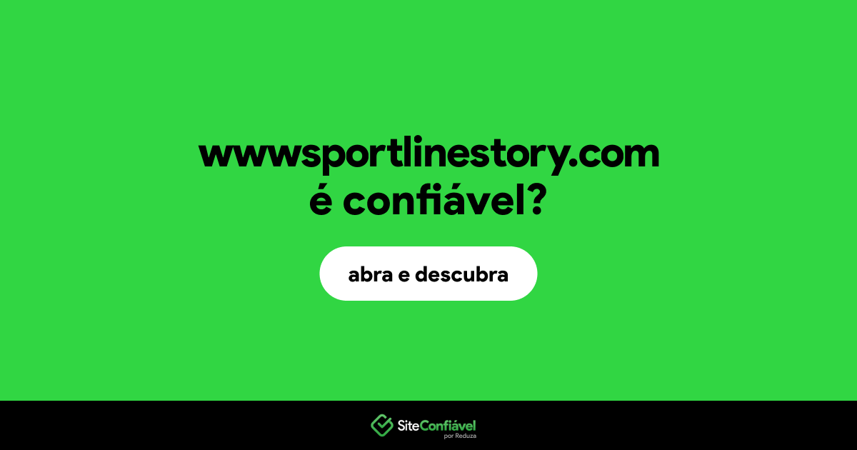 O site wwwsportlinestory.com é confiável?