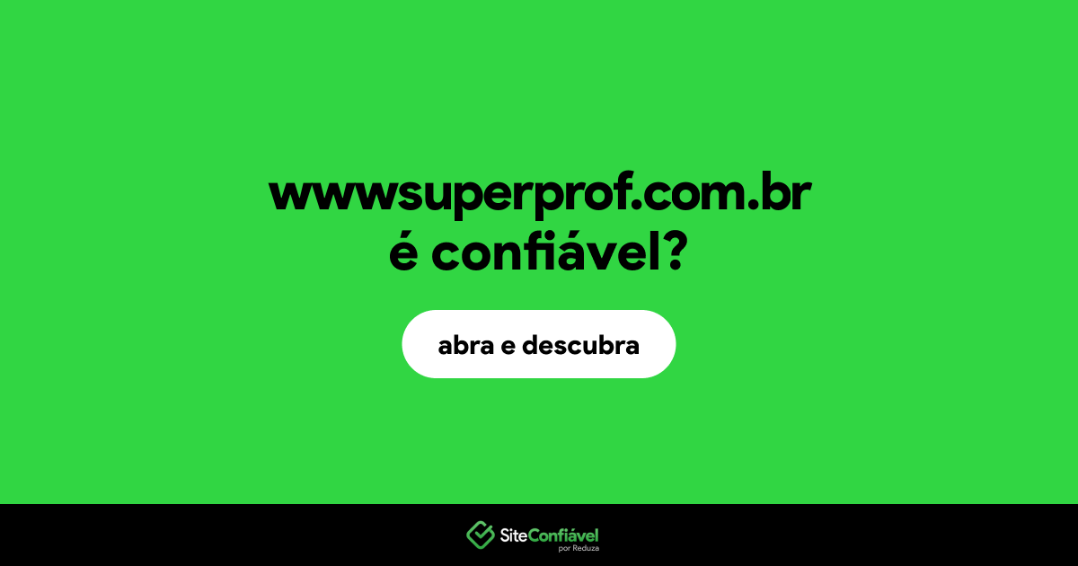 O site wwwsuperprof.com.br é confiável?