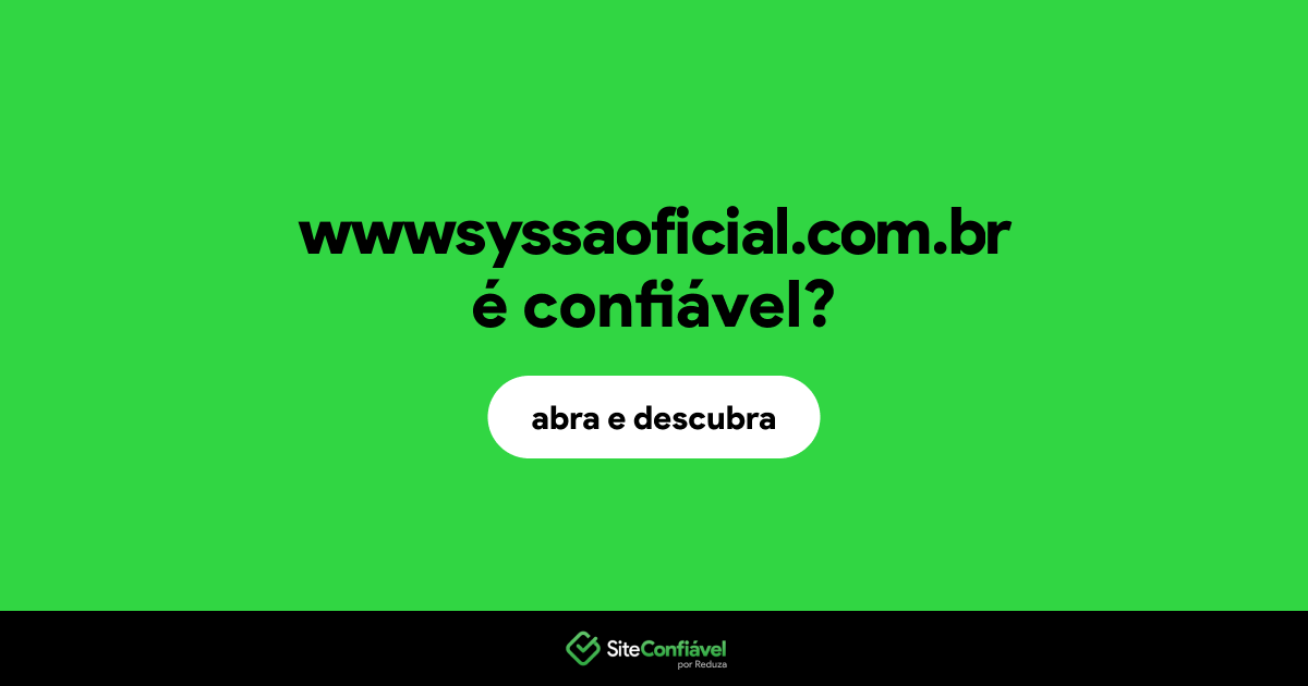 O site wwwsyssaoficial.com.br é confiável?