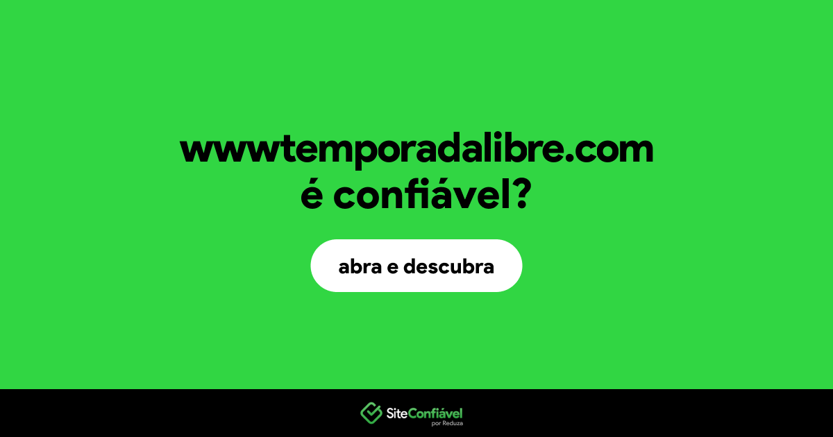 O site wwwtemporadalibre.com é confiável?
