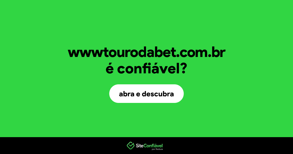 O site wwwtourodabet.com.br é confiável?