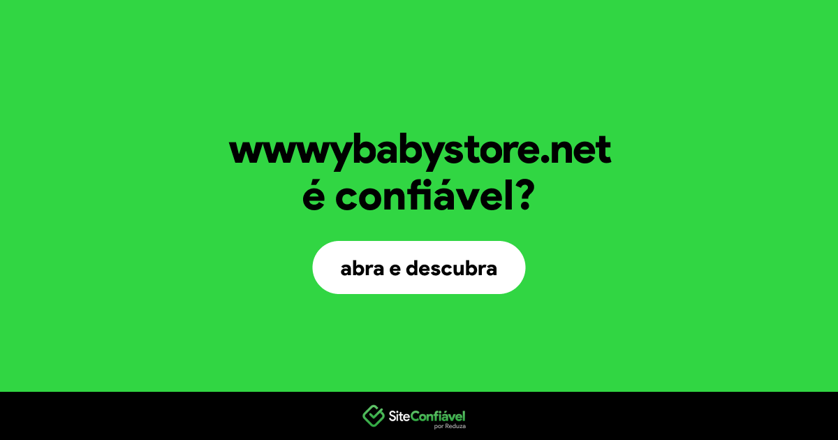 O site wwwybabystore.net é confiável?