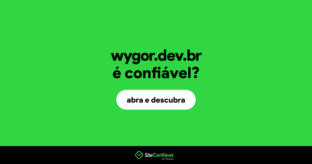 O site wygor.dev.br é confiável?
