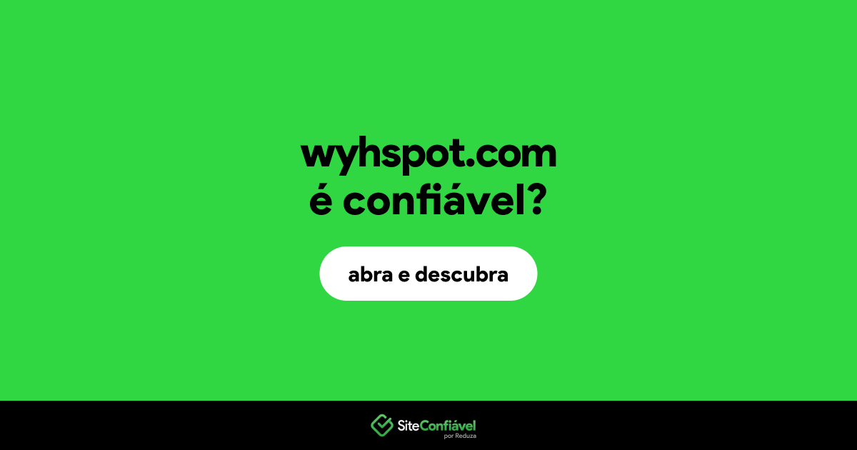 O site wyhspot.com é confiável?