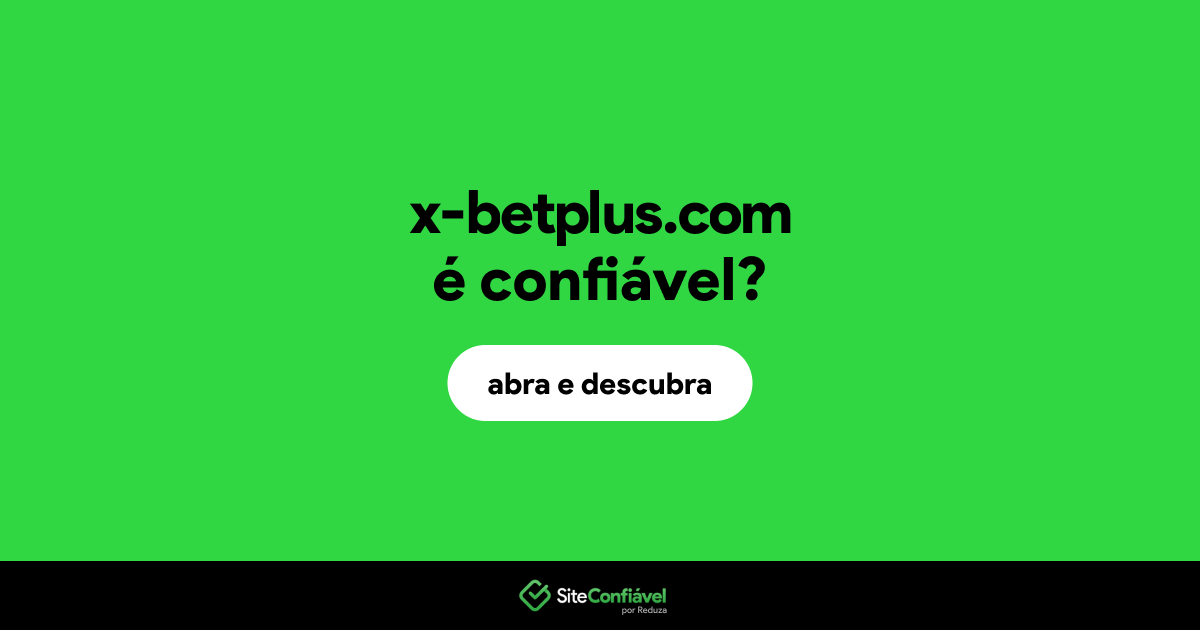 O site x-betplus.com é confiável?