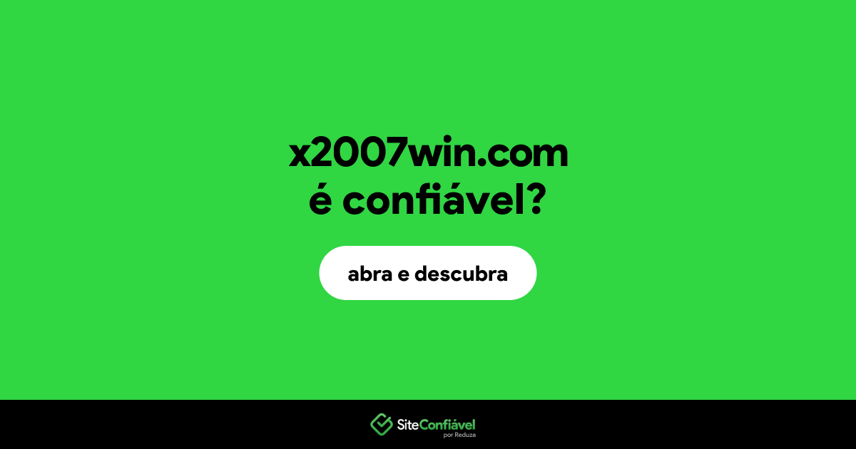 O site x2007win.com é confiável?
