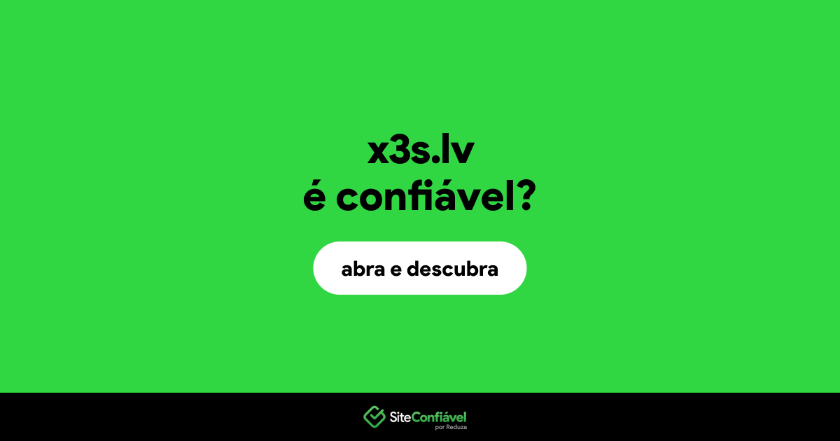 O site x3s.lv é confiável?