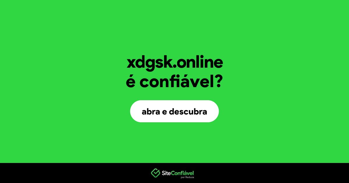 O site xdgsk.online é confiável?