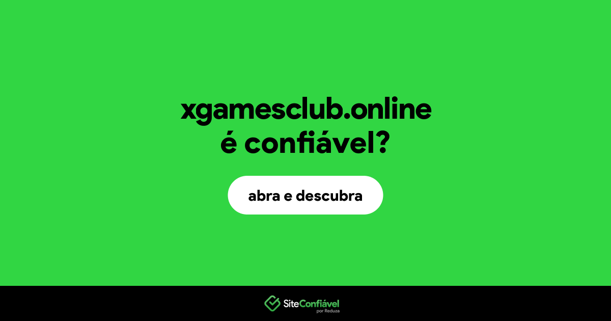 O site xgamesclub.online é confiável?