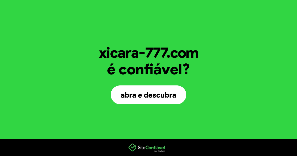 O site xicara-777.com é confiável?