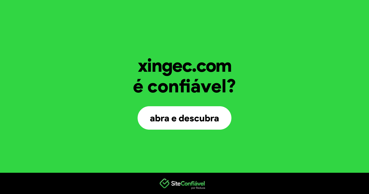 O site xingec.com é confiável?