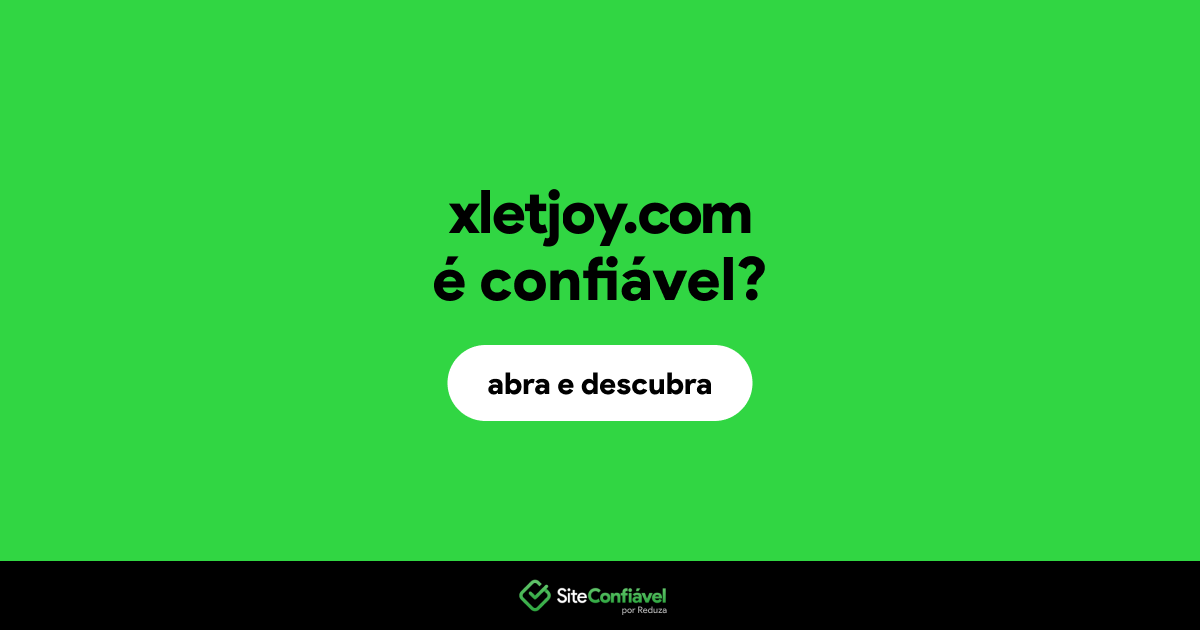 O site xletjoy.com é confiável?