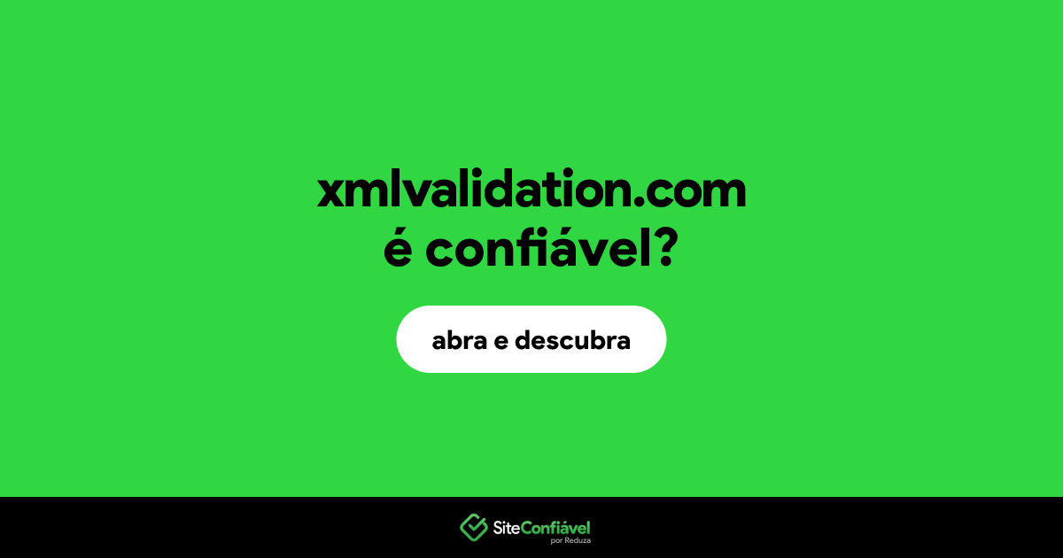 O site xmlvalidation.com é confiável?