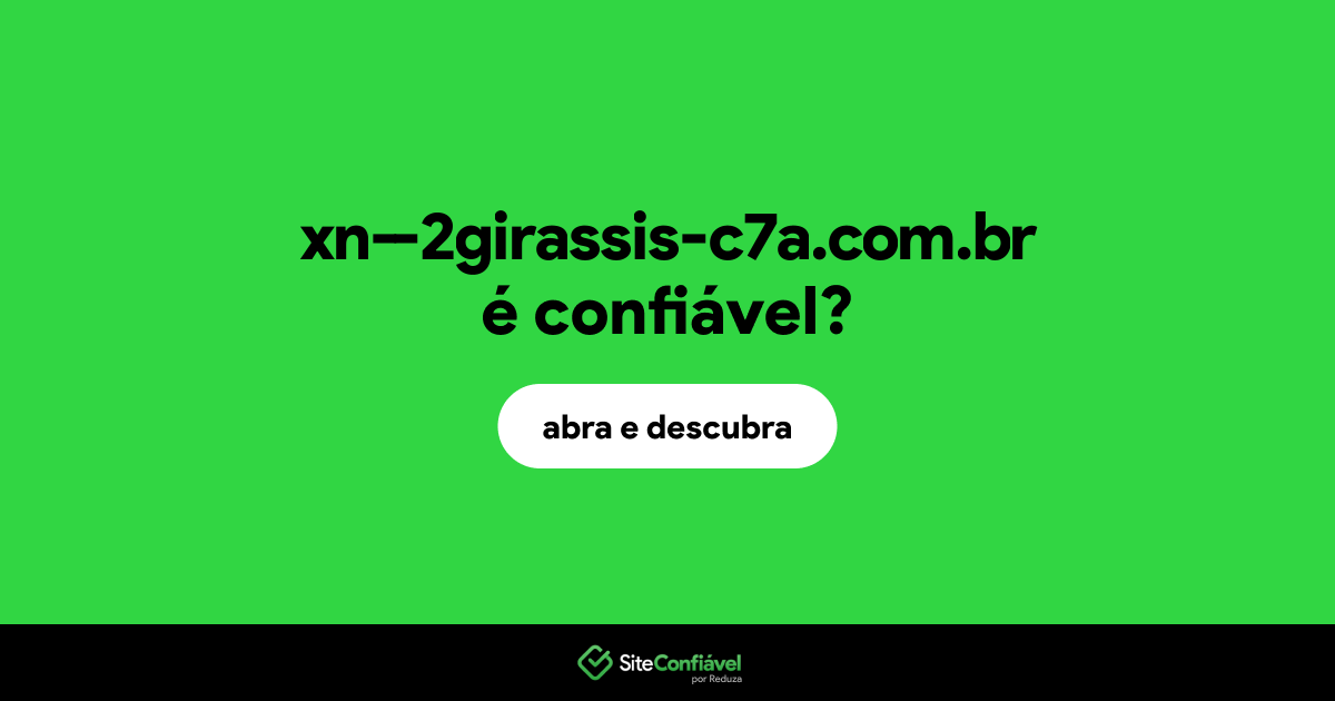O site xn--2girassis-c7a.com.br é confiável?