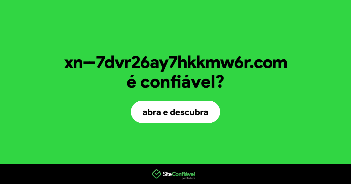 O site xn--7dvr26ay7hkkmw6r.com é confiável?