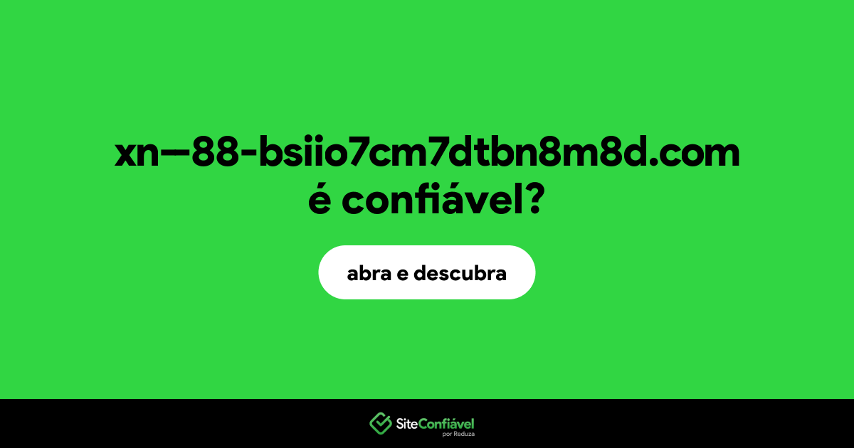O site xn--88-bsiio7cm7dtbn8m8d.com é confiável?