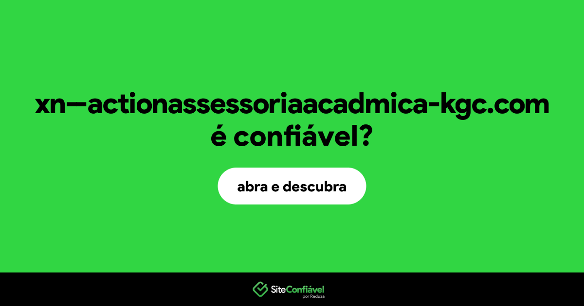 O site xn--actionassessoriaacadmica-kgc.com é confiável?