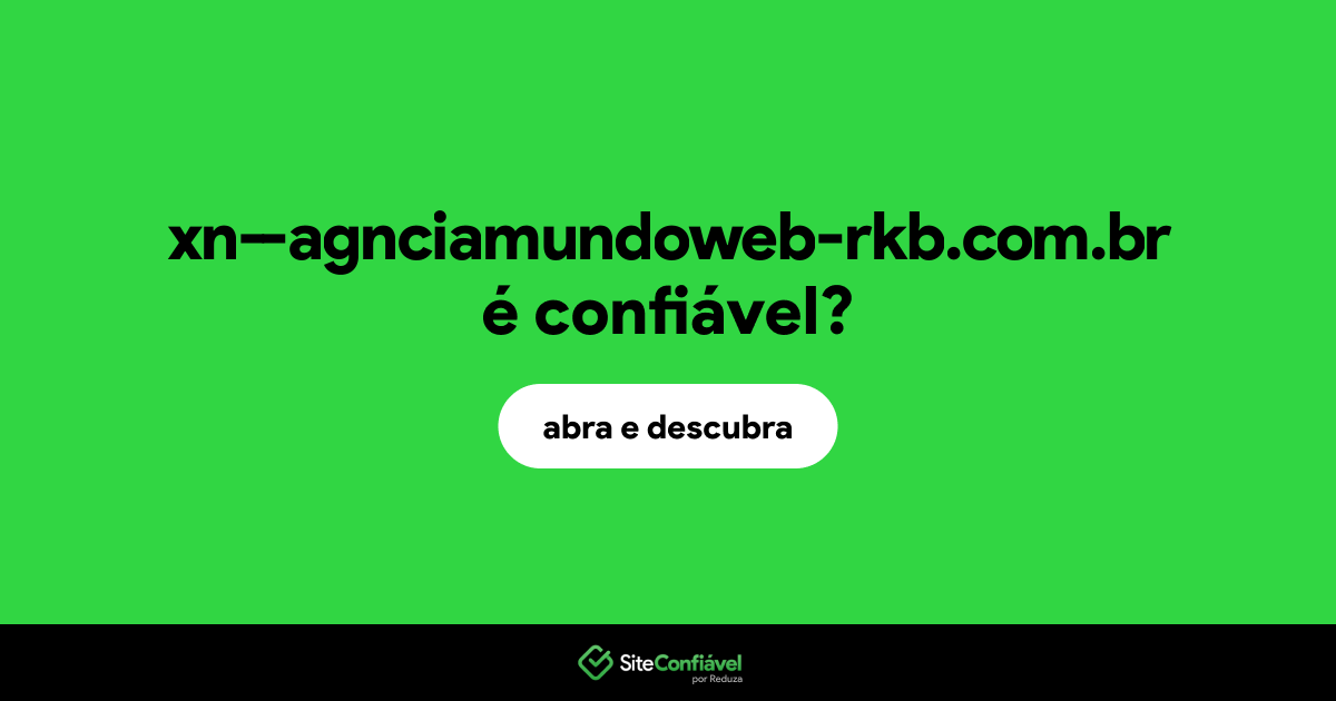O site xn--agnciamundoweb-rkb.com.br é confiável?