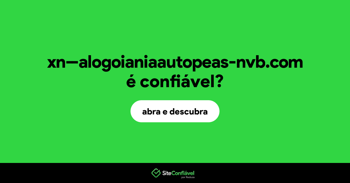 O site xn--alogoianiaautopeas-nvb.com é confiável?