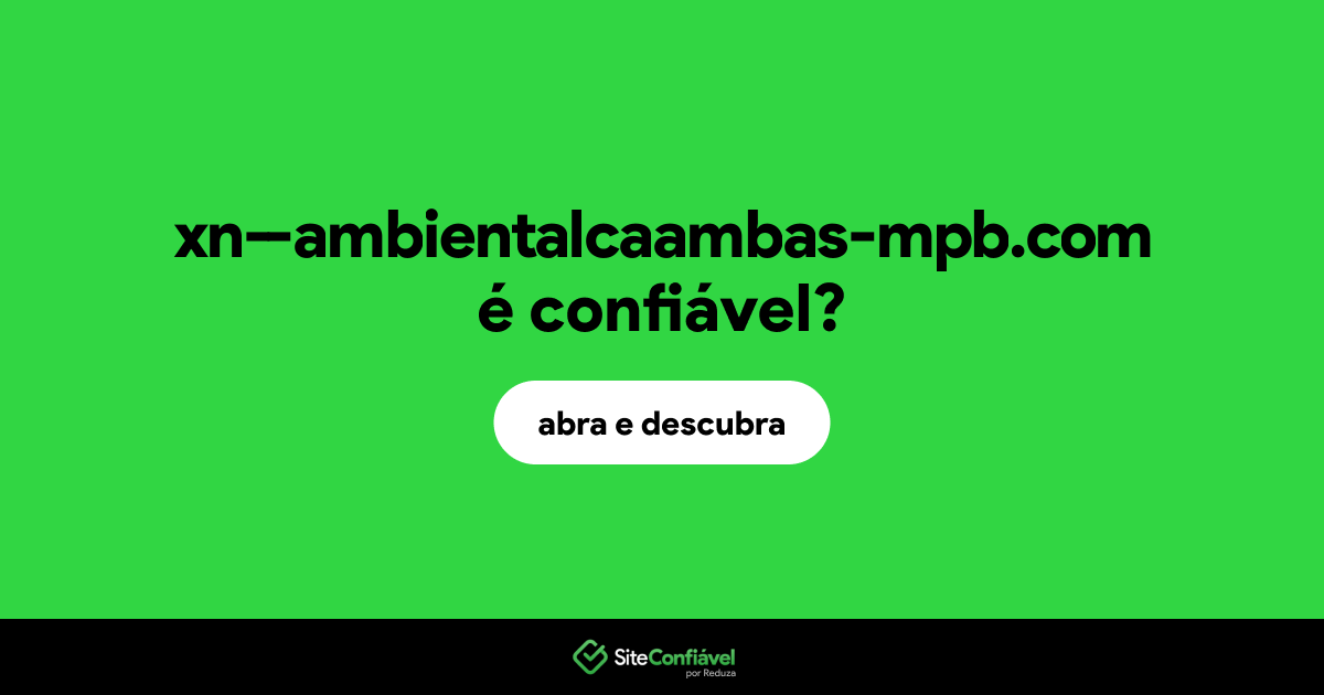 O site xn--ambientalcaambas-mpb.com é confiável?