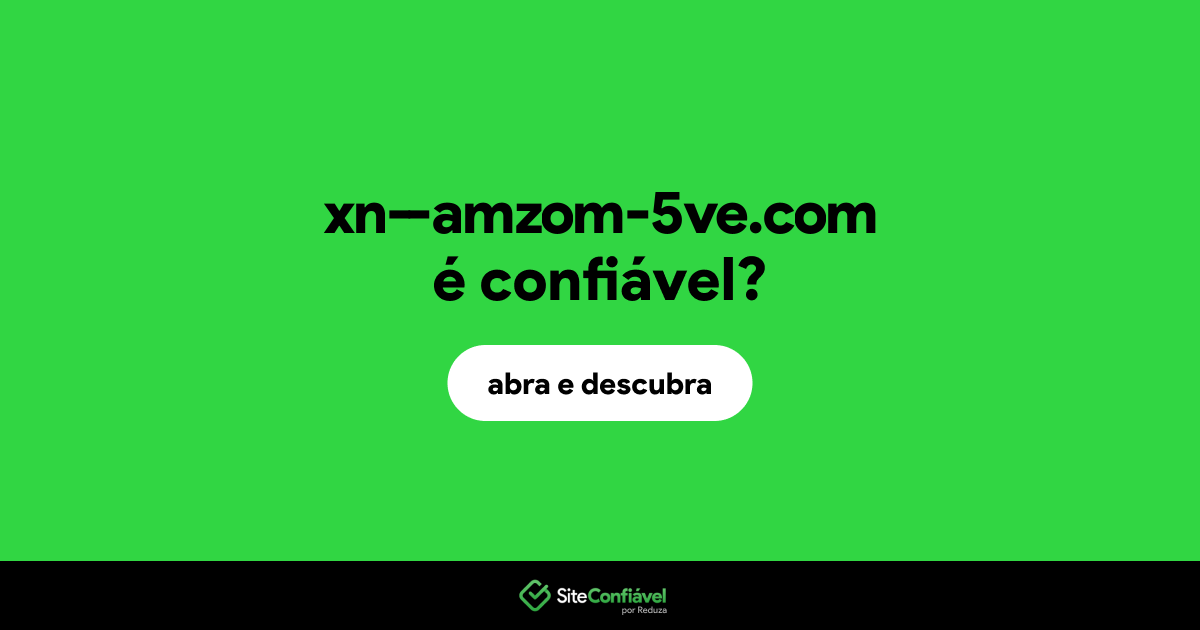 O site xn--amzom-5ve.com é confiável?