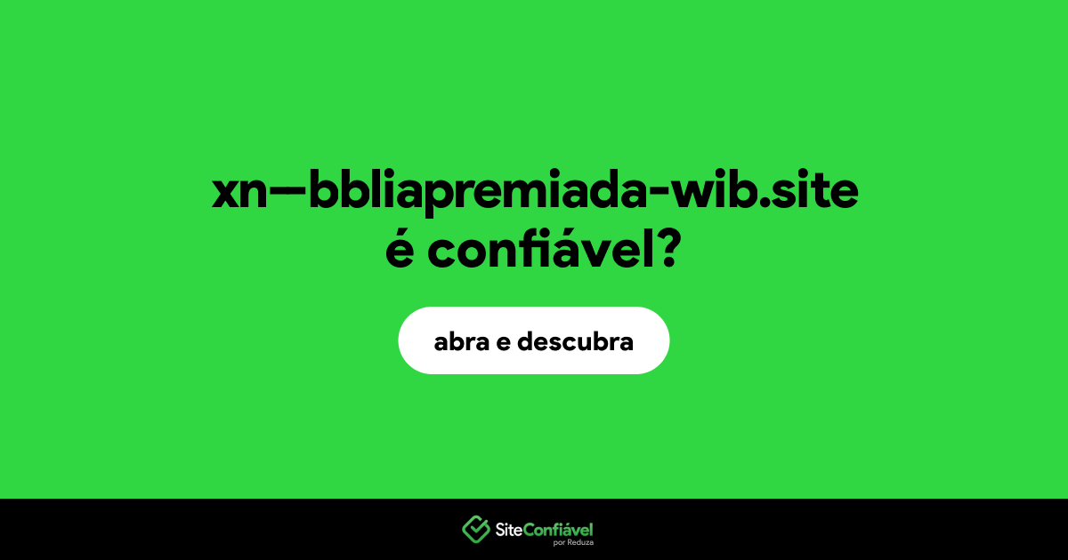 O site xn--bbliapremiada-wib.site é confiável?