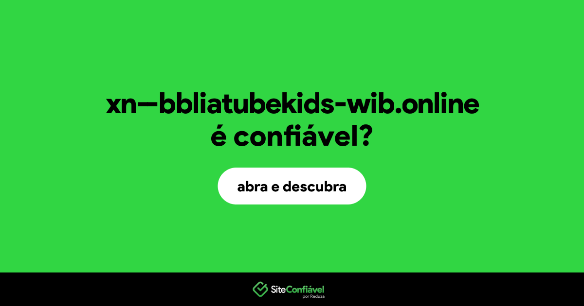 O site xn--bbliatubekids-wib.online é confiável?