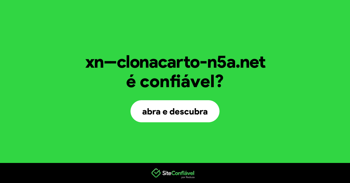 O site xn--clonacarto-n5a.net é confiável?