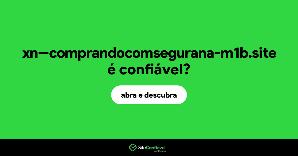 O site xn--comprandocomsegurana-m1b.site é confiável?
