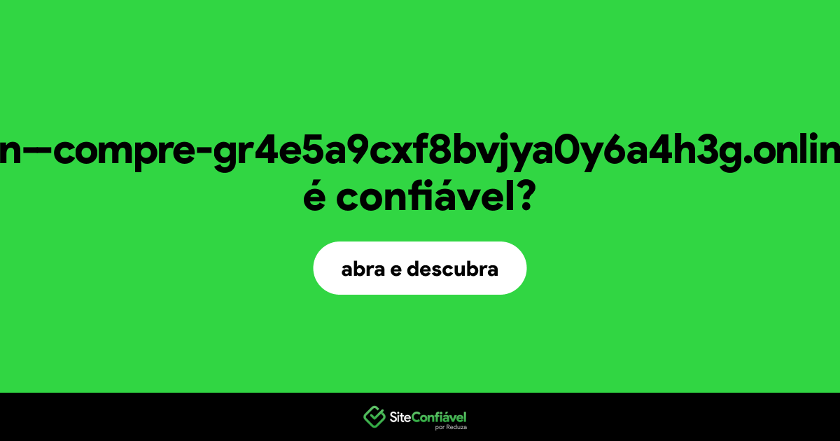 O site xn--compre-gr4e5a9cxf8bvjya0y6a4h3g.online é confiável?
