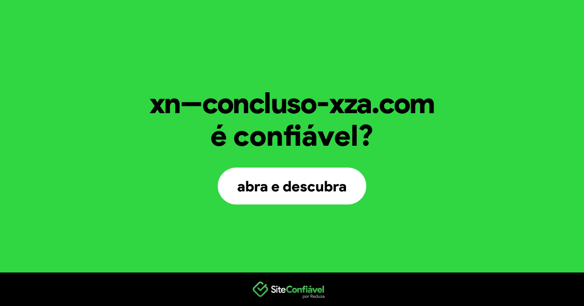 O site xn--concluso-xza.com é confiável?