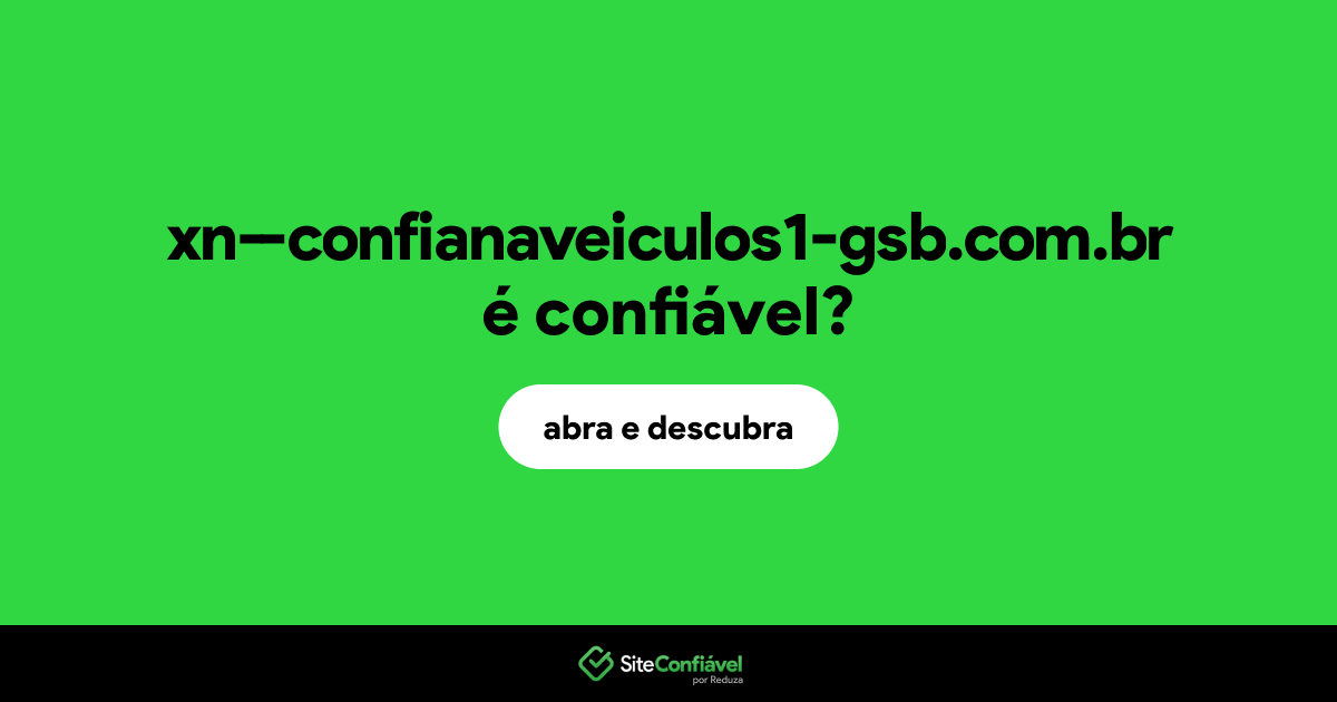 O site xn--confianaveiculos1-gsb.com.br é confiável?