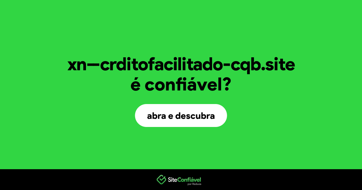 O site xn--crditofacilitado-cqb.site é confiável?