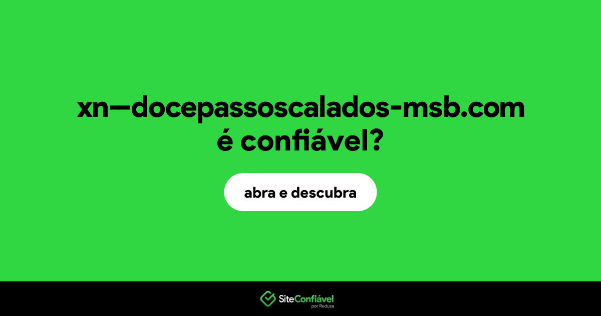 O site xn--docepassoscalados-msb.com é confiável?