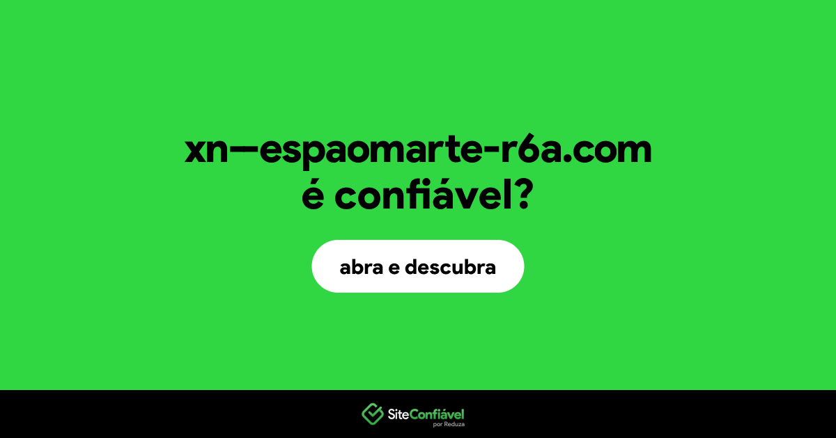 O site xn--espaomarte-r6a.com é confiável?