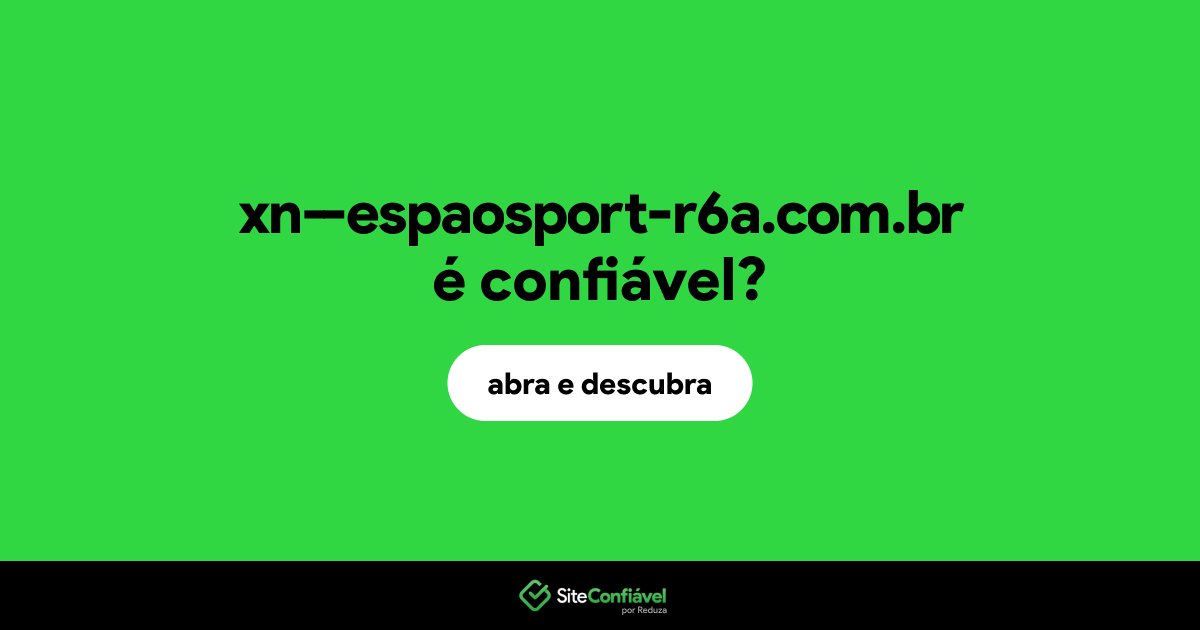 O site xn--espaosport-r6a.com.br é confiável?