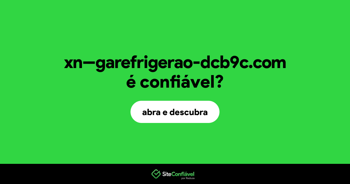 O site xn--garefrigerao-dcb9c.com é confiável?