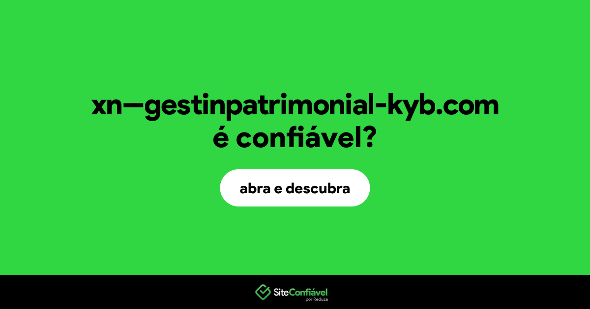 O site xn--gestinpatrimonial-kyb.com é confiável?