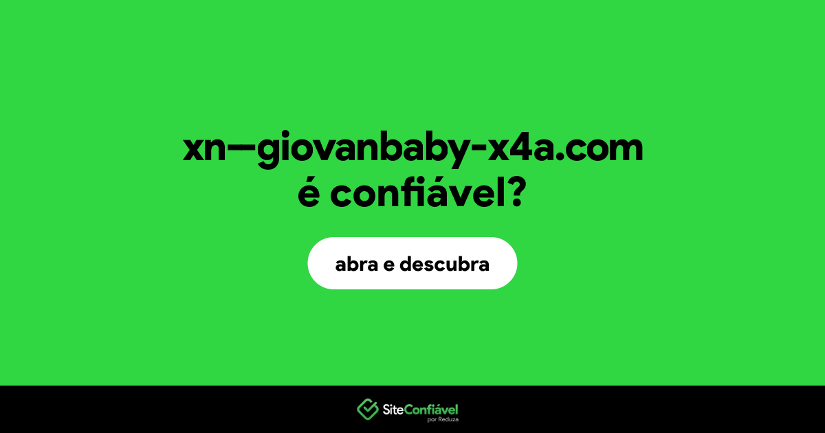 O site xn--giovanbaby-x4a.com é confiável?