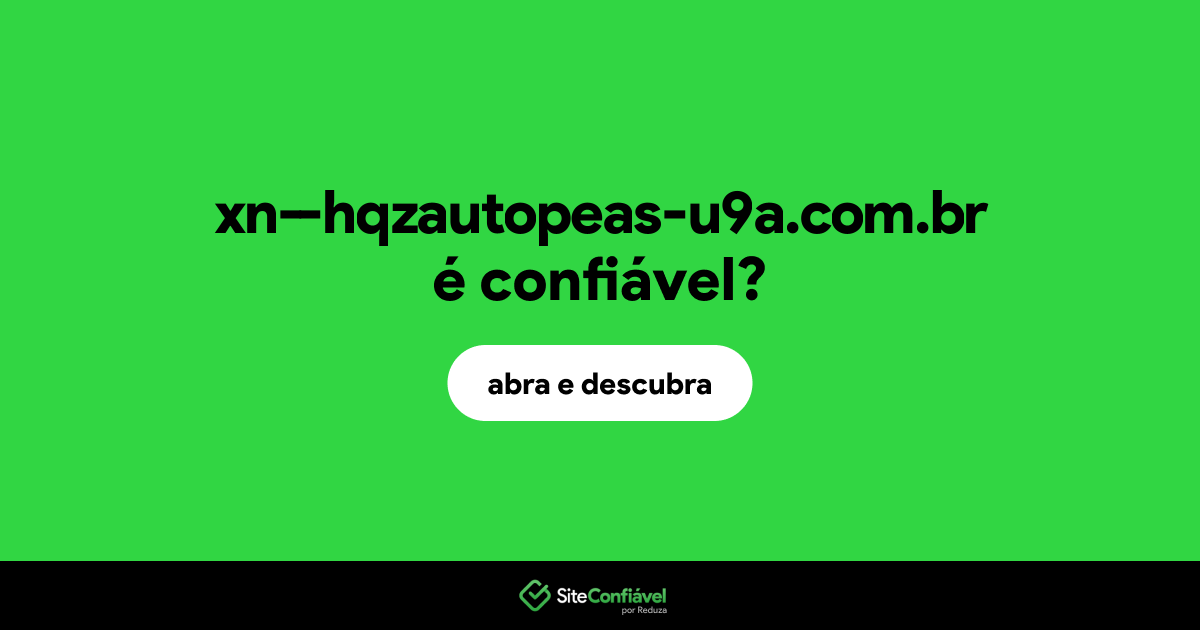 O site xn--hqzautopeas-u9a.com.br é confiável?