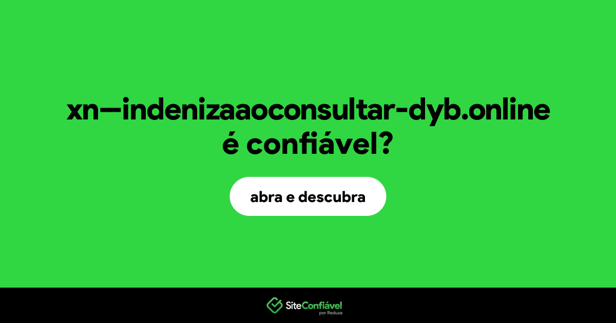 O site xn--indenizaaoconsultar-dyb.online é confiável?