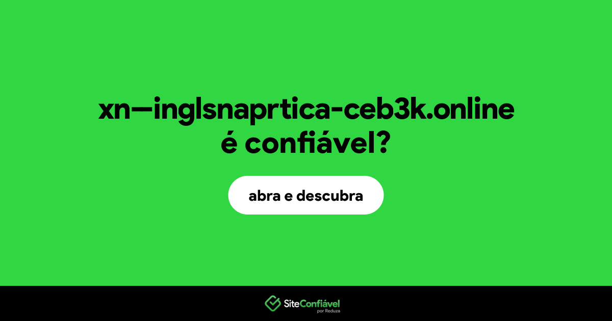 O site xn--inglsnaprtica-ceb3k.online é confiável?