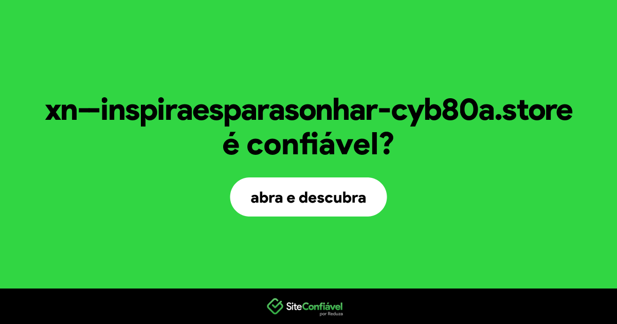O site xn--inspiraesparasonhar-cyb80a.store é confiável?