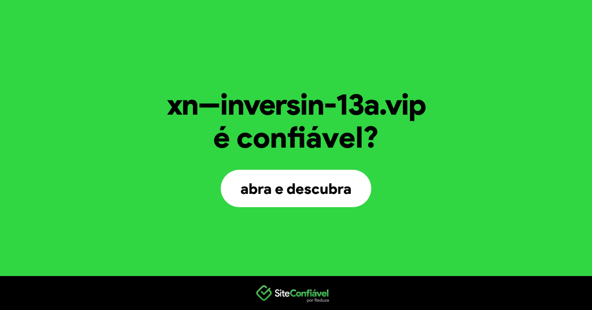O site xn--inversin-13a.vip é confiável?