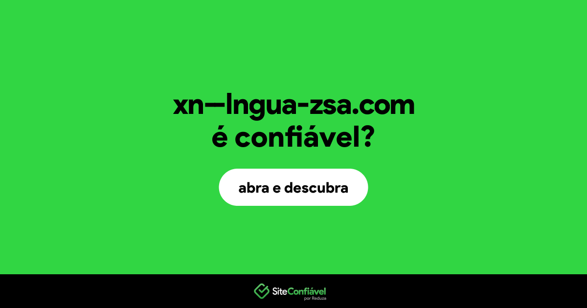 O site xn--lngua-zsa.com é confiável?
