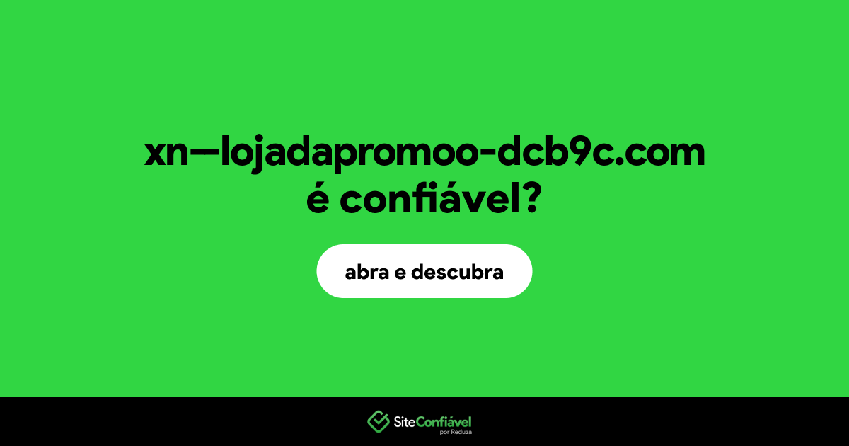 O site xn--lojadapromoo-dcb9c.com é confiável?