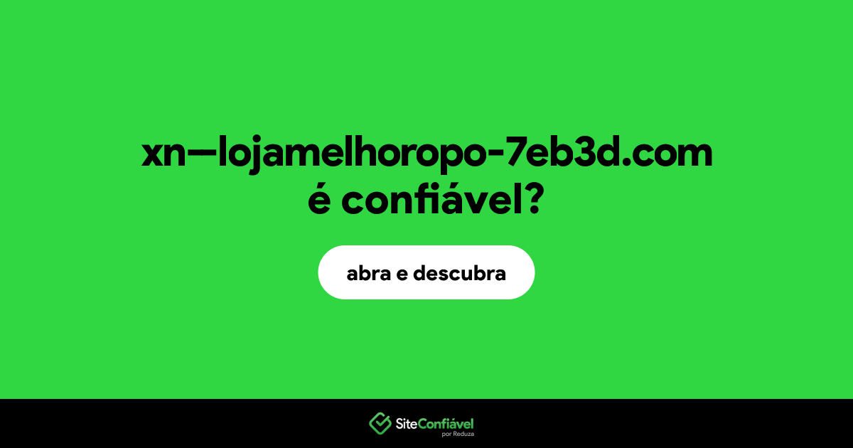O site xn--lojamelhoropo-7eb3d.com é confiável?
