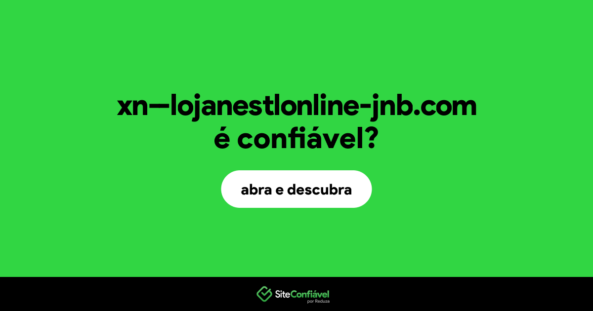 O site xn--lojanestlonline-jnb.com é confiável?