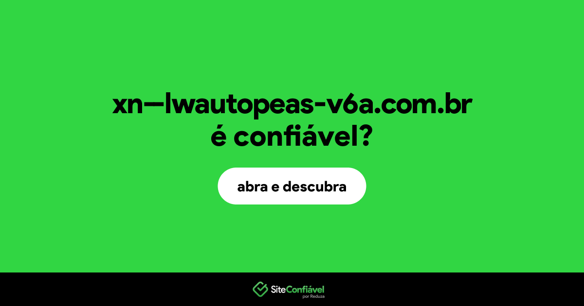 O site xn--lwautopeas-v6a.com.br é confiável?